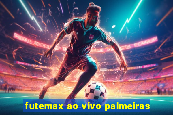 futemax ao vivo palmeiras